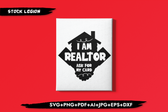 I Am Realtor Ask for My Card Graphics