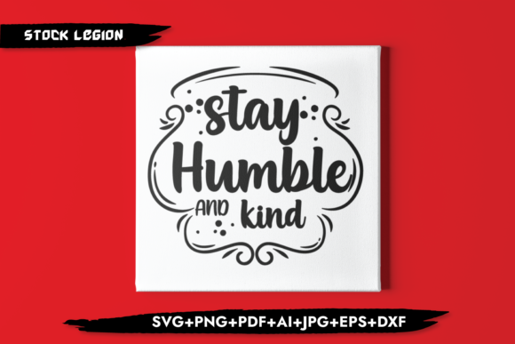 Stay Humble and Kind