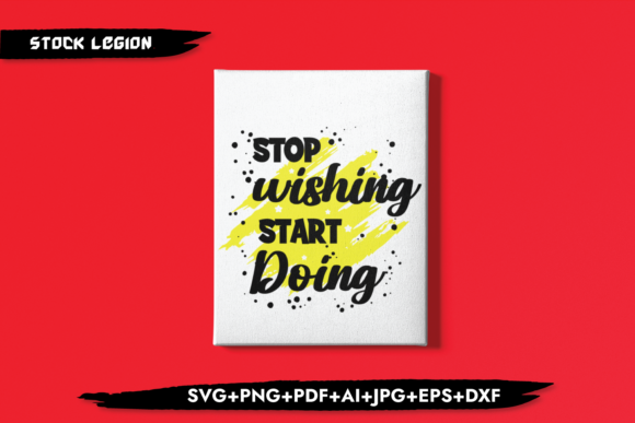 Stop Wishing Start Doing