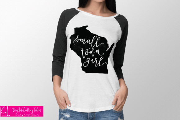 Wisconsin Small Town Girl Graphics & Crafts